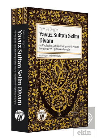 Yavuz Sultan Selim Divanı ve Padişaha Sunulan Miny