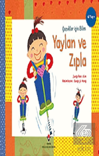 Yaylan ve Zıpla - Çocuklar İçin Bilim