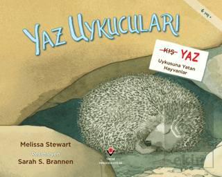 Yaz Uykucuları: Yaz Uykusuna Yatan Hayvanlar