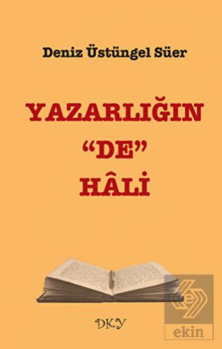 Yazarlığın \"De\" Hali