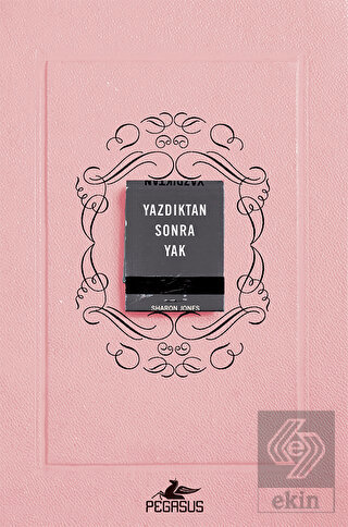 Yazdıktan Sonra Yak