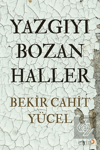 Yazgıyı Bozan Haller