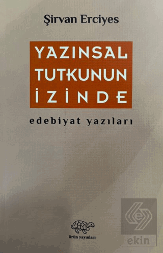 Yazınsal Tutkunun İzinde