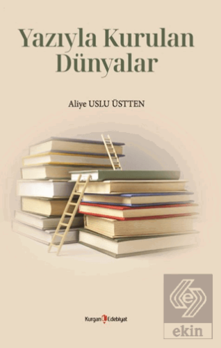 Yazıyla Kurulan Dünyalar