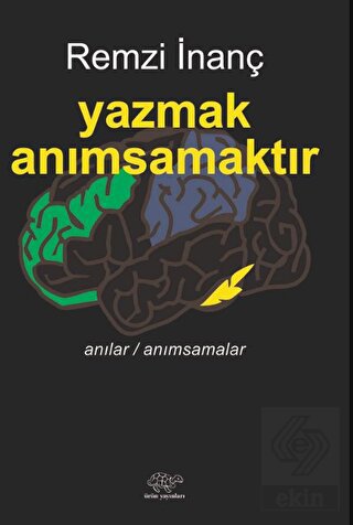 Yazmak Anımsamaktır