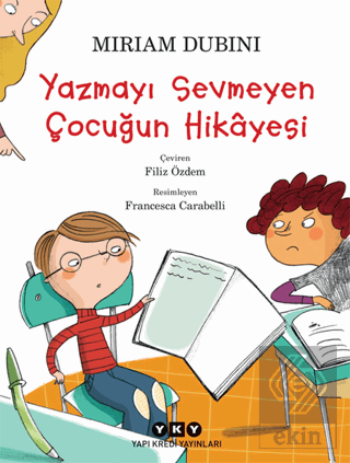 Yazmayı Sevmeyen Çocuğun Hikayesi