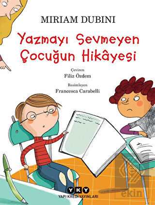 Yazmayı Sevmeyen Çocuğun Hikayesi