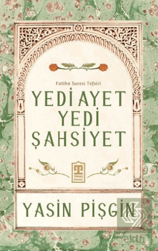 Yedi Ayet Yedi Şahsiyet & Fatiha Suresi Tefsiri