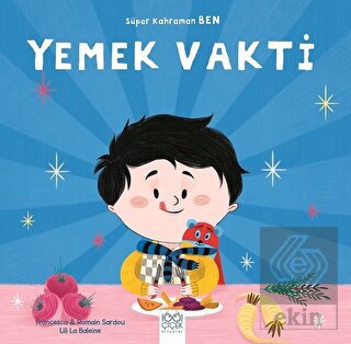 Yemek Vakti - Süper Kahraman Ben