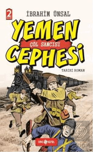 Yemen Cephesi: Çöl Sancısı