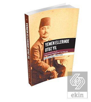 Yemen Ellerinde Otuz Yıl