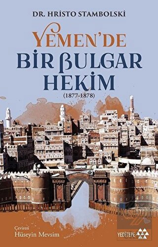 Yemen\'de Bir Bulgar Hekim 1877-1878