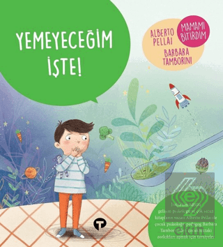 Yemeyeceğim İşte! - Ne Zormuş Büyümek