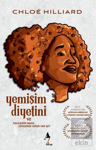 Yemişim Diyetini ve Kalçamın Bana Söylediği Diğer