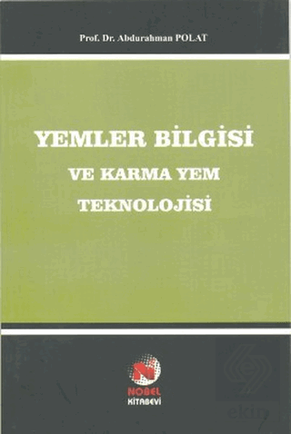 Yemler Bilgisi ve Karma Yem Teknolojisi