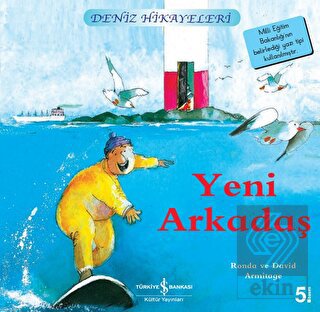 Yeni Arkadaş - Deniz Hikayeleri