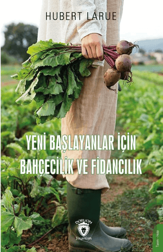 Yeni Başlayanlar İçin Bahçecilik ve Fidancılık