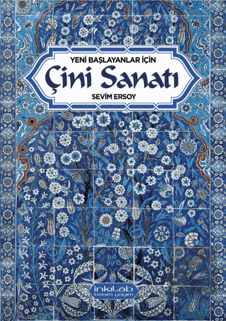 Yeni Başlayanlar İçin Çini Sanatı