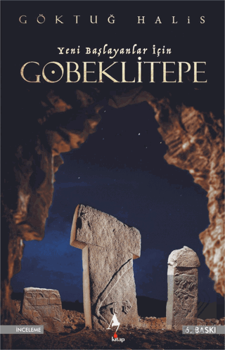 Yeni Başlayanlar İçin Göbeklitepe