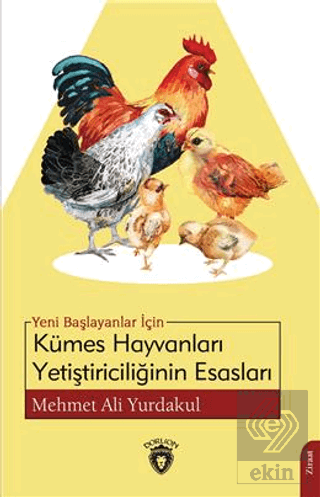 Yeni Başlayanlar İçin Kümes Hayvanları Yetiştirici