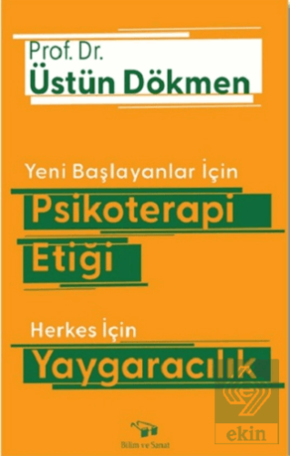 Yeni Başlayanlar İçin Psikoterapi Etiği Herkes İçi