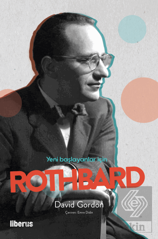 Yeni Başlayanlar İçin Rothbard