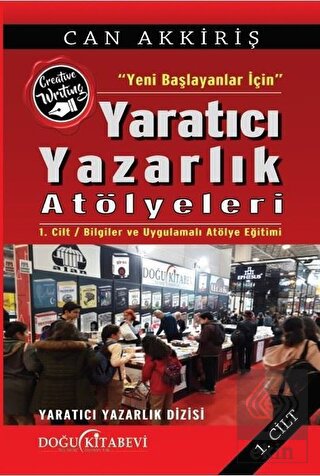 Yeni Başlayanlar İçin Yaratıcı Yazarlık Atölyeleri