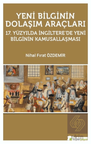 Yeni Bilginin Dolaşım Araçları