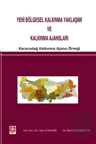 Yeni Bölgesel Kalkınma Yaklaşımı ve Kalkınma Ajans