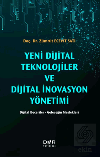 Yeni Dijital Teknolojiler ve Dijital İnovasyon Yön