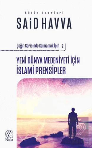 Yeni Dünya Medeniyeti İçin İslami İslami Prensiple