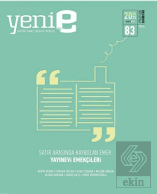 Yeni E Dergisi 2 Aylık Kültür Sanat Dergisi Sayı: 83 Aralık 2024