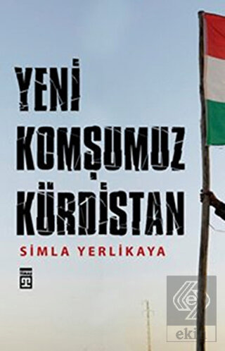 Yeni Komşumuz Kürdistan