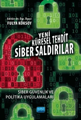 Yeni Küresel Tehdit Siber Saldırılar