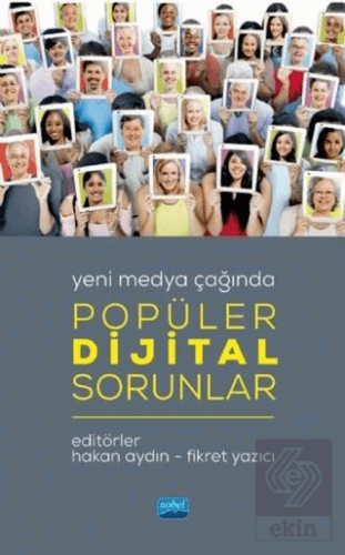 Yeni Medya Çağında Popüler Dijital Sorunlar