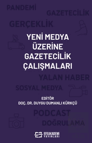 Yeni Medya Üzerine Gazetecilik Çalışmaları