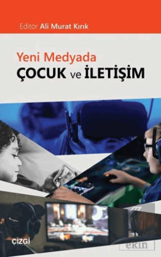 Yeni Medyada Çocuk ve İletişim