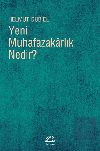 Yeni Muhafazakarlık Nedir?