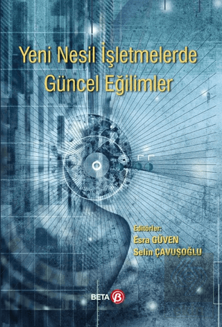 Yeni Nesil İşletmelerde Güncel Eğilimler