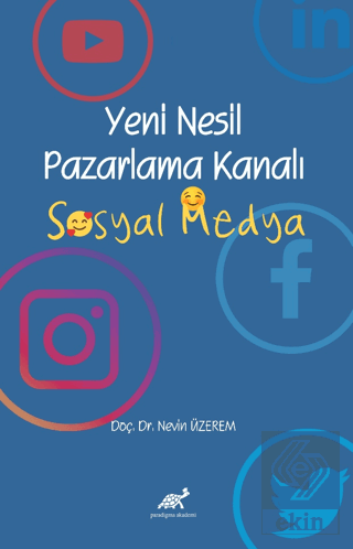 Yeni Nesil Pazarlama Kanalı Sosyal Medya