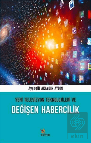 Yeni Televizyon Teknolojileri ve Değişen Habercili