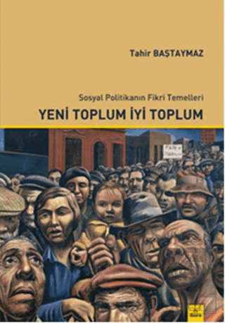 Yeni Toplum İyi Toplum