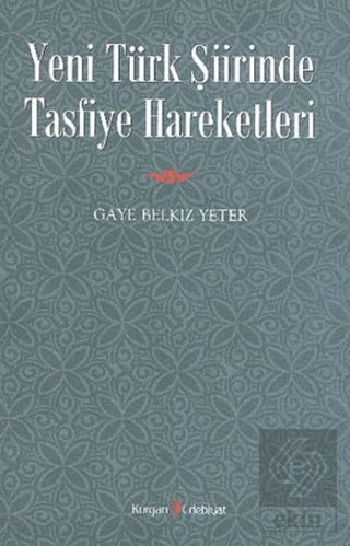 Yeni Türk Şiirinde Tasfiye Hareketleri