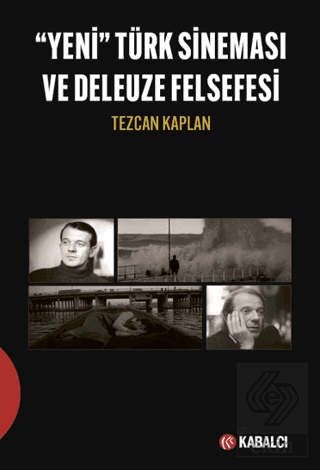 Yeni Türk Sineması ve Deleuze Felsefesi