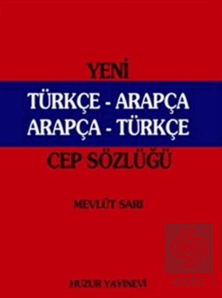 Yeni Türkçe - Arapça Arapça -Türkçe (Cep Sözlüğü K