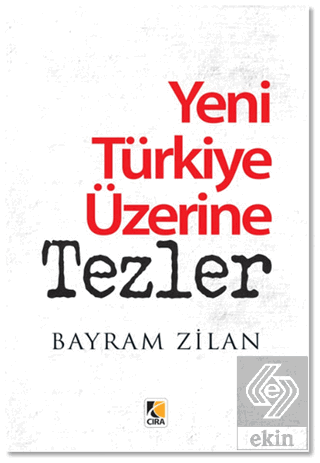 Yeni Türkiye Üzerine Tezler