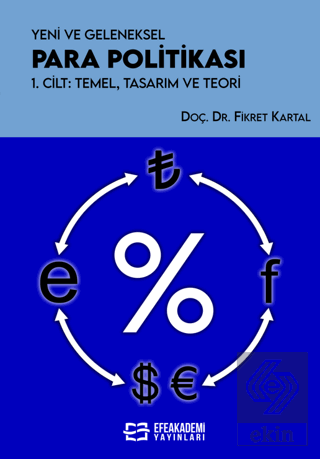 Yeni ve Geleneksel Para Politikası 1. Cilt: Temel