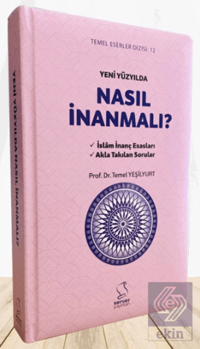 Yeni Yüzyılda Nasıl İnanmalı?