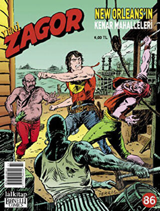 Yeni Zagor Sayı: 86 New Orleans\'ın Kenar Mahallele