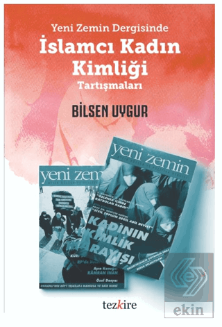 Yeni Zemin Dergisinde İslamcı Kadın Kimliği Tartışmaları